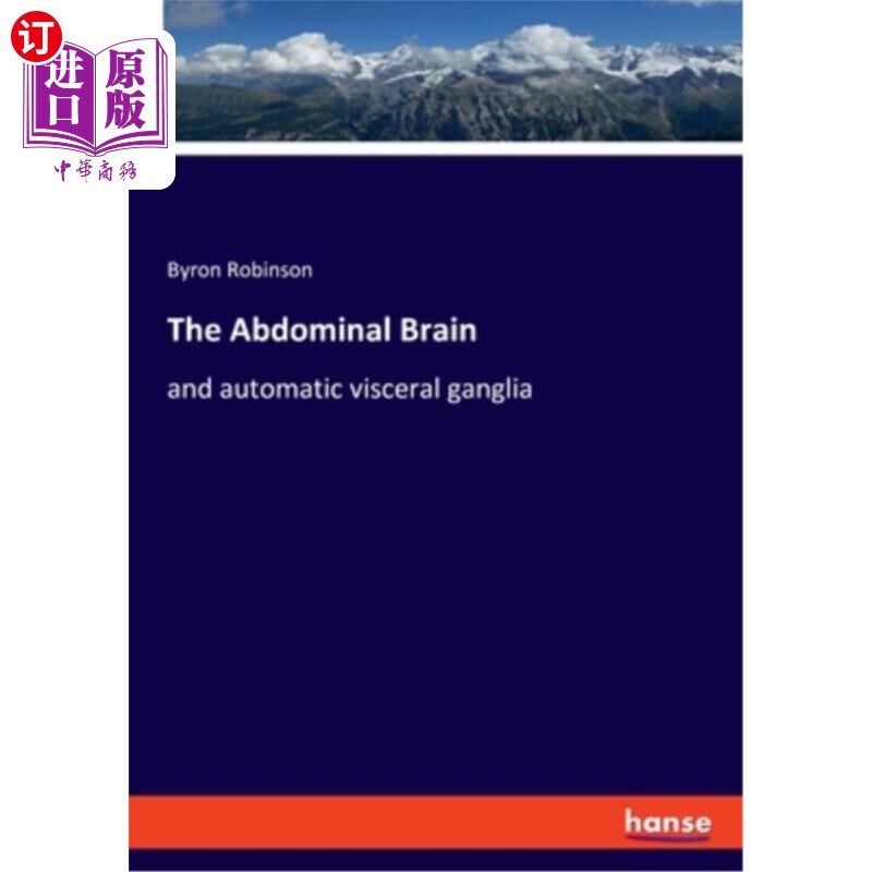 海外直订The Abdominal Brain: and automatic visceral ganglia 腹部脑：和自动内脏神经节
