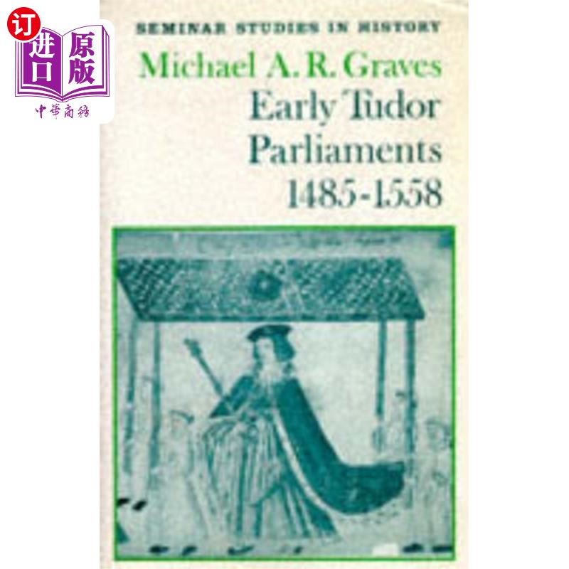 海外直订Early Tudor Parliaments 1485-1558 都铎王朝早期议会1485年至1558年