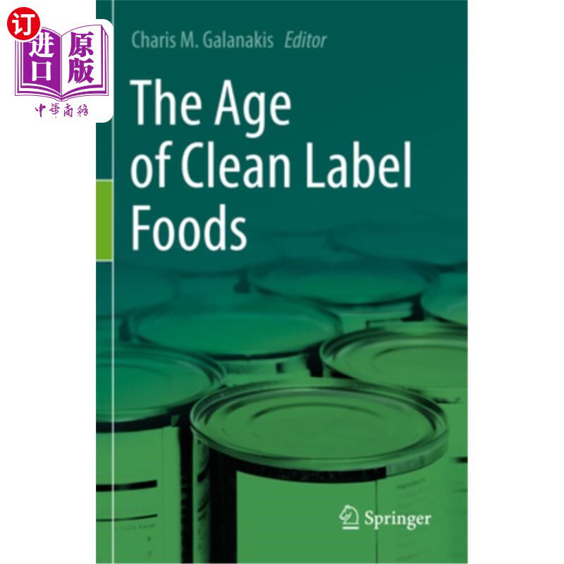 海外直订The Age of Clean Label Foods 清洁标签食品时代