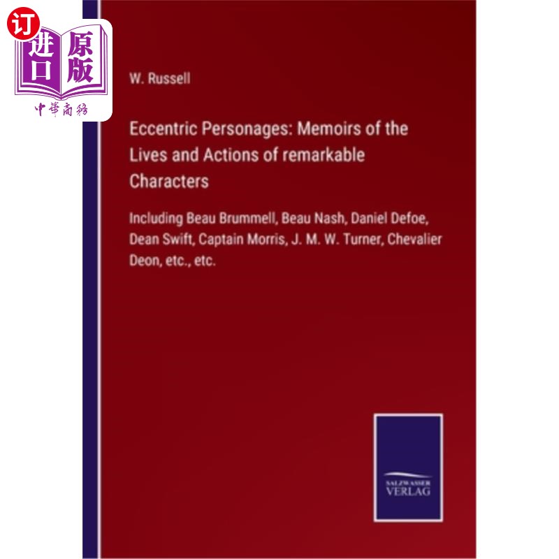 海外直订Eccentric Personages: Memoirs of the Lives and Actions of remarkable Characters: 古怪的人物:回忆录的生活和