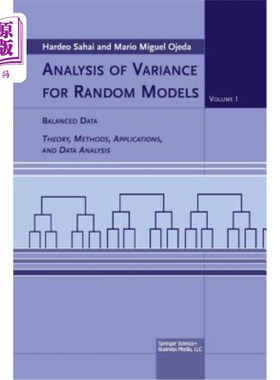 海外直订Analysis of Variance for Random Models: Volume I: Balanced Data Theory, Methods, 随机模型方差分析：第一卷：