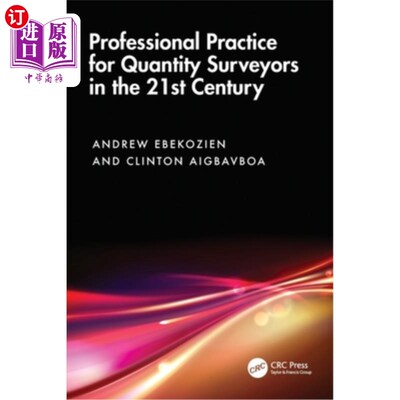 海外直订Professional Practice for Quantity Surveyors in the 21st Century Professional Practice for