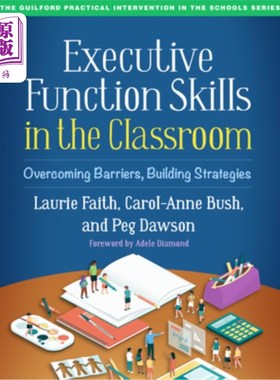 海外直订医药图书Executive Function Skills in the Classroom: Overcoming Barriers, Building Strate 课堂执行功能技能: