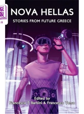 海外直订Nova Hellas: Stories from Future Greece 诺娃·赫拉斯:未来希腊的故事