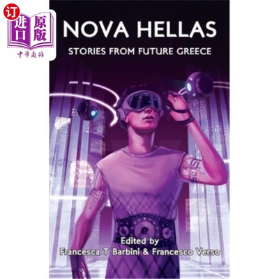 海外直订Nova Hellas: Stories from Future Greece 诺娃·赫拉斯:未来希腊的故事