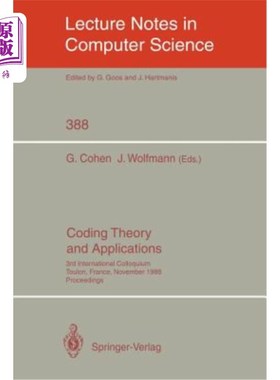 海外直订Coding Theory and Applications: 3rd International Colloquium, Toulon, France, No 编码理论与应用：第三届国际
