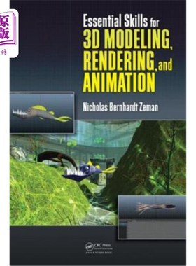 海外直订Essential Skills for 3D Modeling, Rendering, and Animation 基本技能的3D建模，渲染和动画