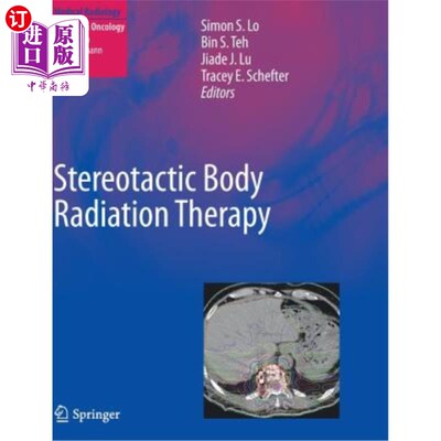 海外直订医药图书Stereotactic Body Radiation Therapy 立体定向全身放射治疗