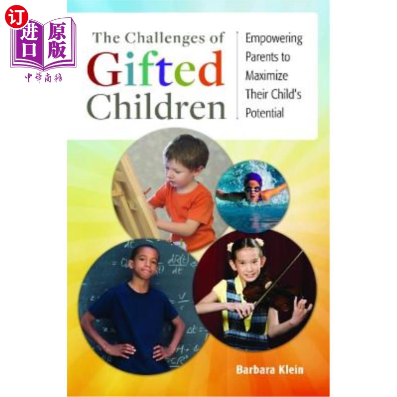 海外直订The Challenges of Gifted Children: Empowering Parents to Maximize Their Child's 天才儿童的挑战:赋予父母权