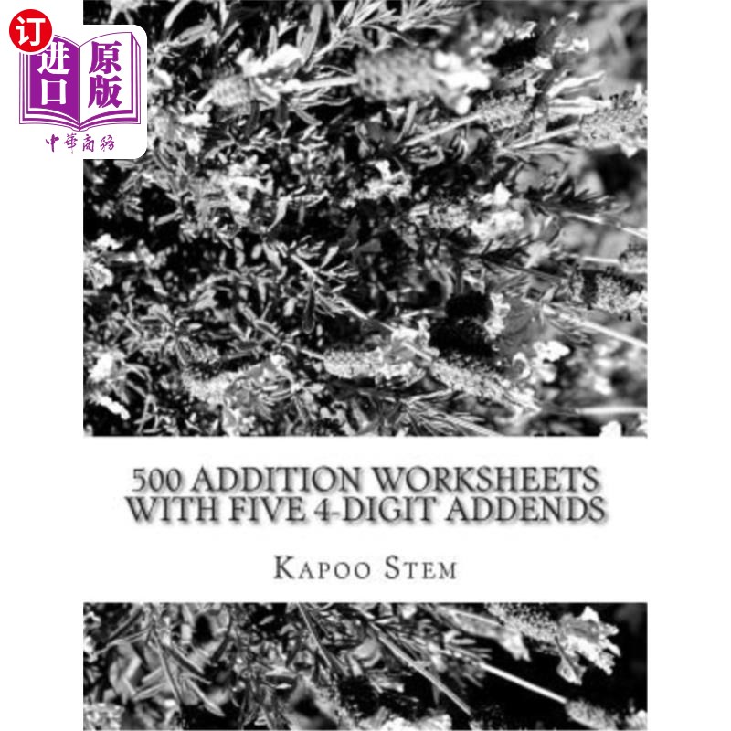 海外直订500 Addition Worksheets with Five 4-Digit Addends: Math Practice Workbook 500加法工作表与五个4位加数:数学练