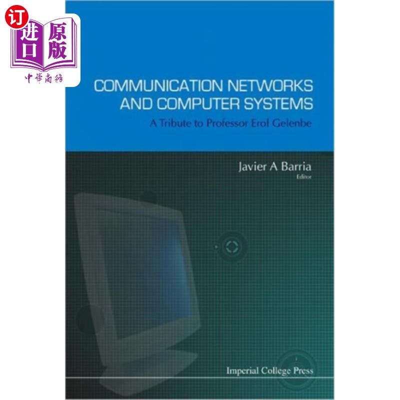 海外直订Communication Networks And Computer Systems: A T... 通信和计算机系统:对Erol Gelenbe教授的致敬