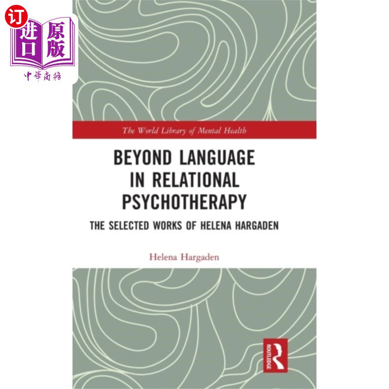 海外直订Beyond Language in Relational Psychotherapy 关系心理治疗中的超越语言