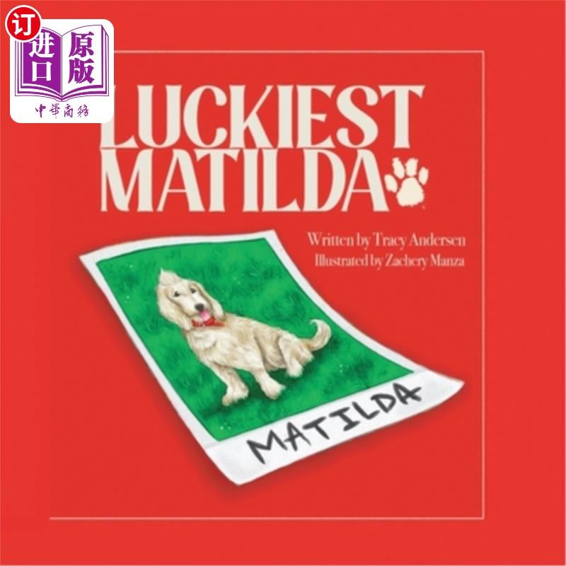 海外直订Luckiest Matilda 最幸运的马蒂尔达