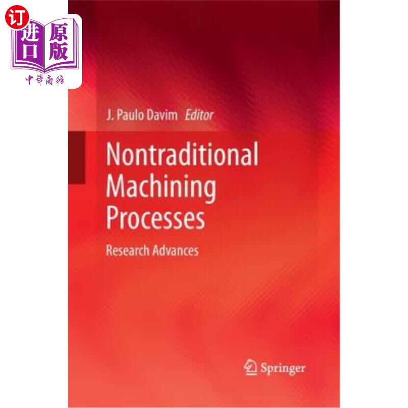 海外直订Nontraditional Machining Processes: Research Advances 非传统加工工艺研究进展