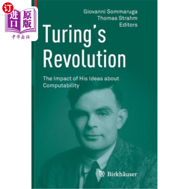 海外直订Turing's Revolution: The Impact of His Ideas about Computability 图灵的革命：他的可计算性思想的影响