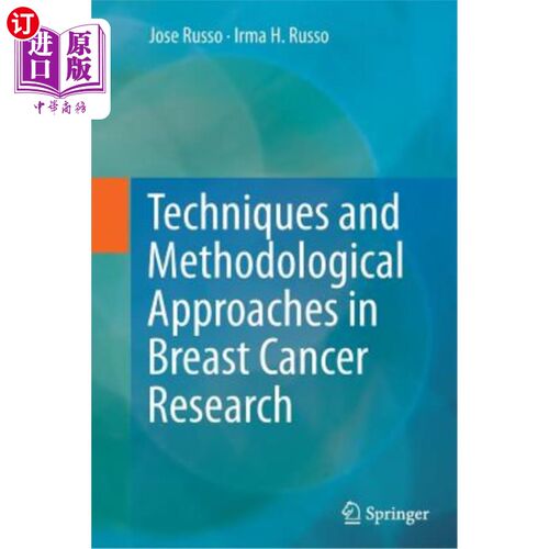 海外直订医药图书Techniques and Methodological Approaches in Breast Cancer Research 乳腺癌研究的技术和方法
