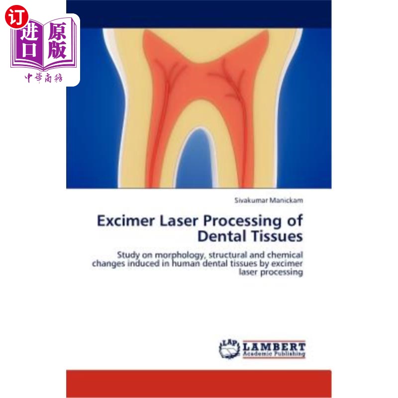 海外直订医药图书Excimer Laser Processing of Dental Tissues准分子激光加工牙组织