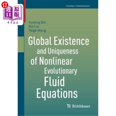 海外直订Global Existence and Uniqueness of Nonlinear Evolutionary Fluid Equations 非线性演化流体方程的整体存在唯一性