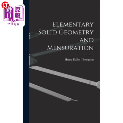 海外直订Elementary Solid Geometry and Mensuration 基本立体几何与测量“，