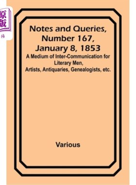 海外直订Notes and Queries, Number 167, January 8, 1853; A Medium of Inter-communication  1853年1月8日，
