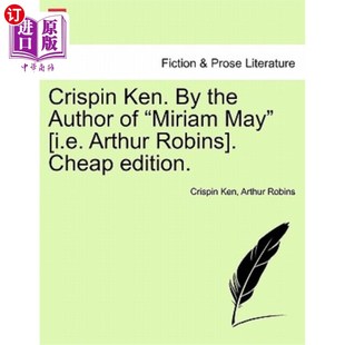 Cheap Author 海外直订Crispin May Edition. Robins the Arthur I.E. 作者 Crispin肯 Miriam Ken.