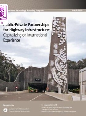 海外直订Public-Private Partnerships for Highway Infrastructure: Capitalizing on Internat 公路基础设施公私合作:利用