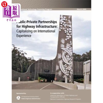 海外直订Public-Private Partnerships for Highway Infrastructure: Capitalizing on Internat 公路基础设施公私合作:利用