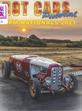 海外直订Hot Cars Pictorial RPM Nationals 2021: Vintage flat head drag racing at its best 热车画报RPM国民2