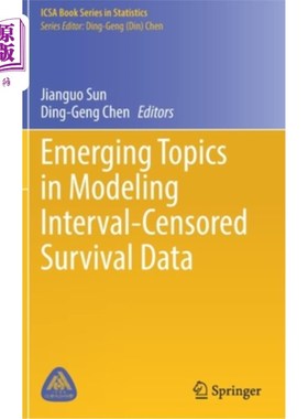 海外直订Emerging Topics in Modeling Interval-Censored Survival Data 区间截尾生存数据建模中的新兴主题