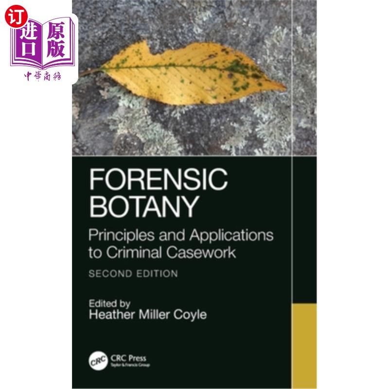海外直订Forensic Botany: Principles and Applications to Criminal Casework Forensic Botany: Principl