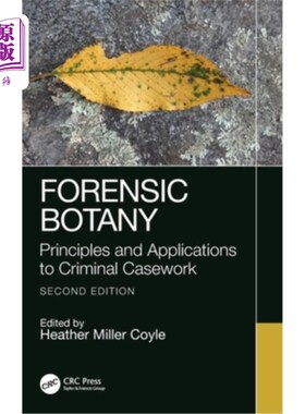 海外直订Forensic Botany: Principles and Applications to Criminal Casework Forensic Botany: Principl