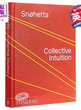 现货 Snøhetta: Collective Intuition 进口艺术 斯诺赫塔建筑事务所 建筑设计 Phaidon【中商原版】