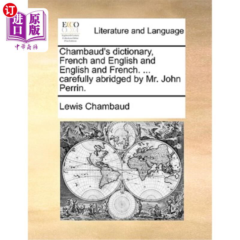 海外直订Chambaud's dictionary, French and English and English and French. ... carefully  香波字典，法语和英语英语和