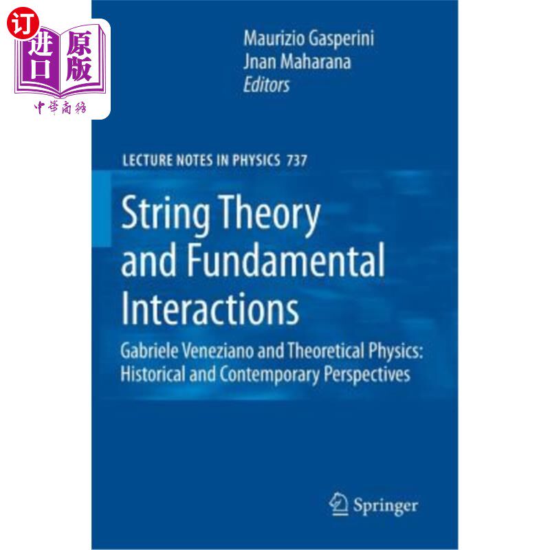 海外直订String Theory and Fundamental Interactions: Gabriele Veneziano and Theoretical P