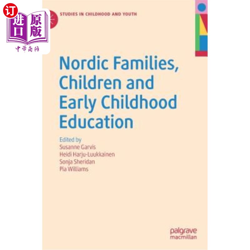 海外直订Nordic Families, Children and Early Childhood Education 北欧家庭、儿童和幼儿教育