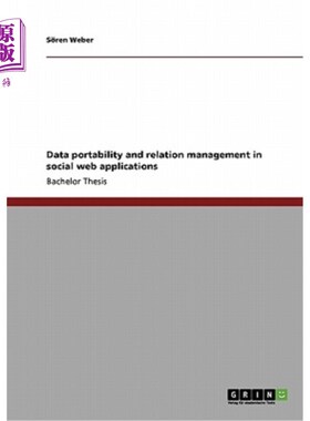 海外直订Data portability and relation management in social web applications 社交应用中的数据可移植性和关系管理