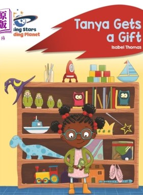 海外直订Reading Planet - Tanya Gets a Gift - Red B: Rock... 阅读星球-坦尼娅得到一份礼物-红色B：火箭拼读