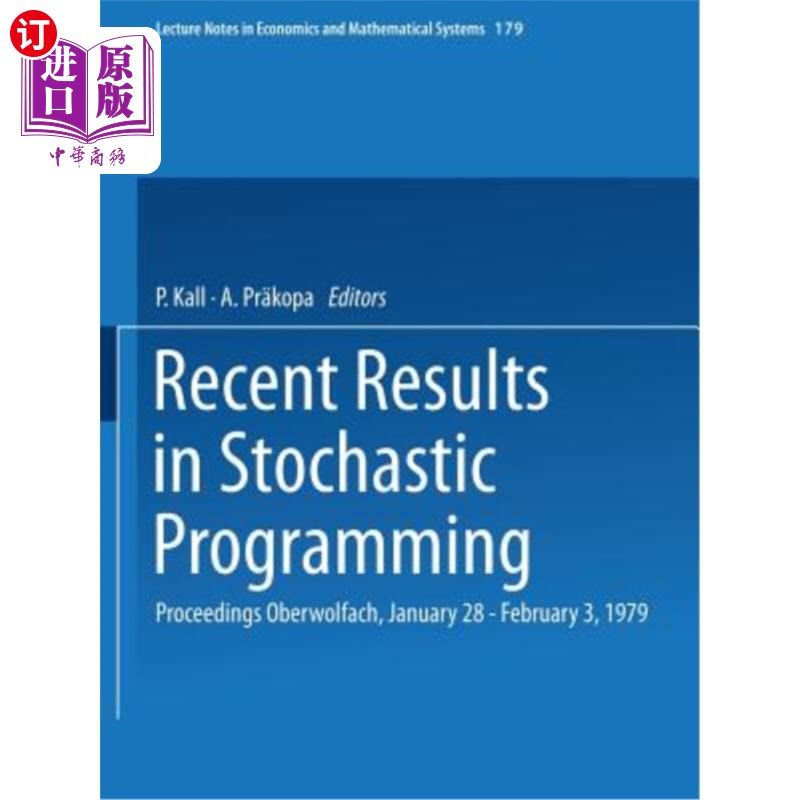 海外直订Recent Results in Stochastic Programming: Proceedings, Oberwolfach, January 28 - 随机规划的最新结果：会议记