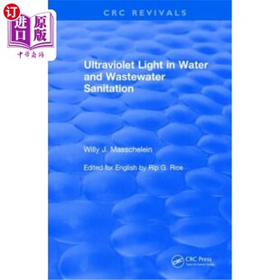 海外直订Ultraviolet Light in Water and Wastewater Sanitation (2002) 水和废水卫生中的紫外线(2002年)