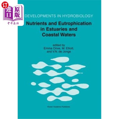 海外直订Nutrients and Eutrophication in Estuaries and Coastal Waters 河口和沿海水域的营养物和富营养化
