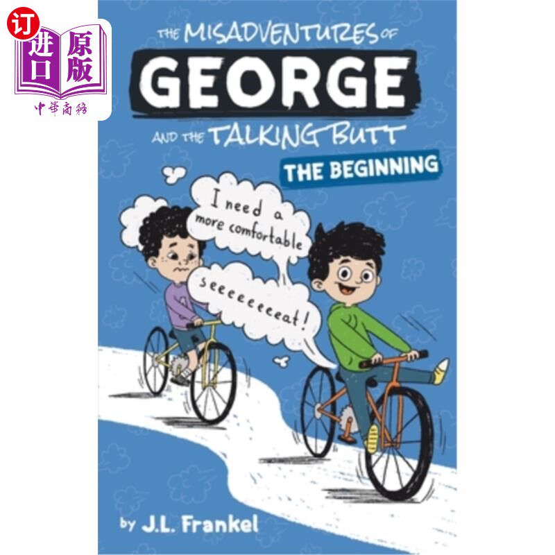 海外直订The Misadventures of George and the Talking Butt: The Beginning 乔治的不幸和会说话的屁股:开始