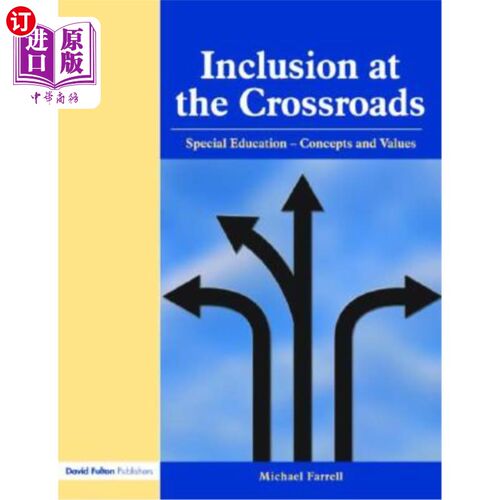 海外直订Inclusion at the Crossroads: Special Education--Concepts and Values 十字路口的包容：特殊教育——概念和价值观