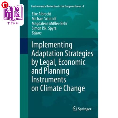 海外直订Implementing Adaptation Strategies by Legal, Economic and Planning Instruments o 通过气候变化法律、经济和规