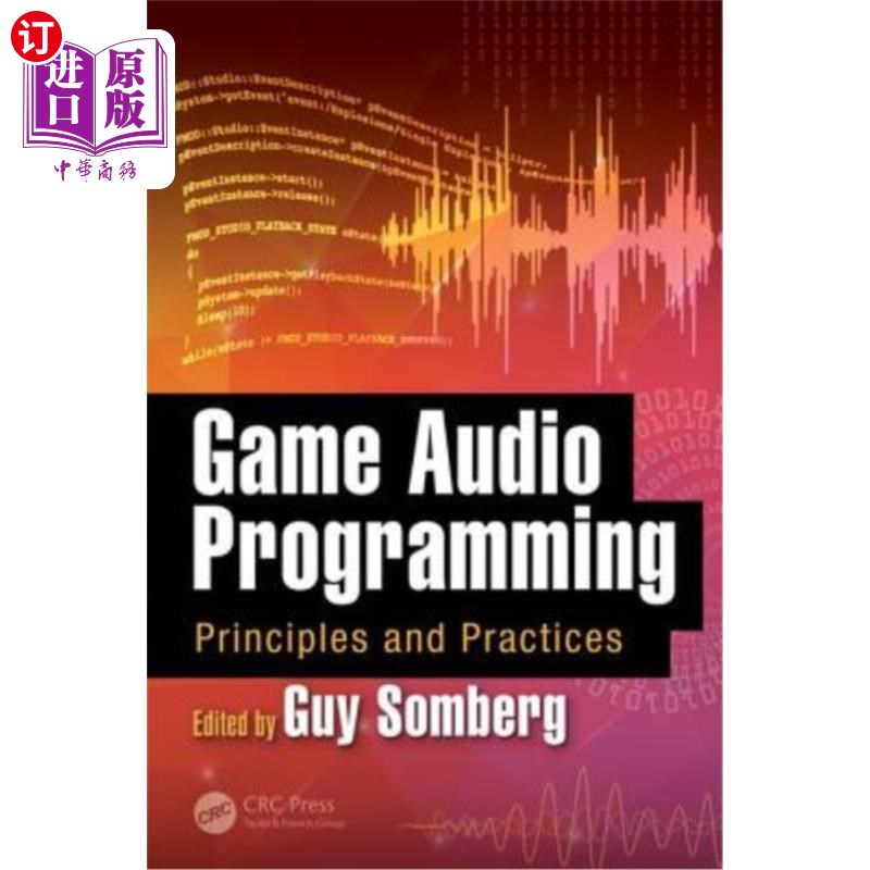 海外直订Game Audio Programming: Principles and Practices 游戏音频编程:原则和实践