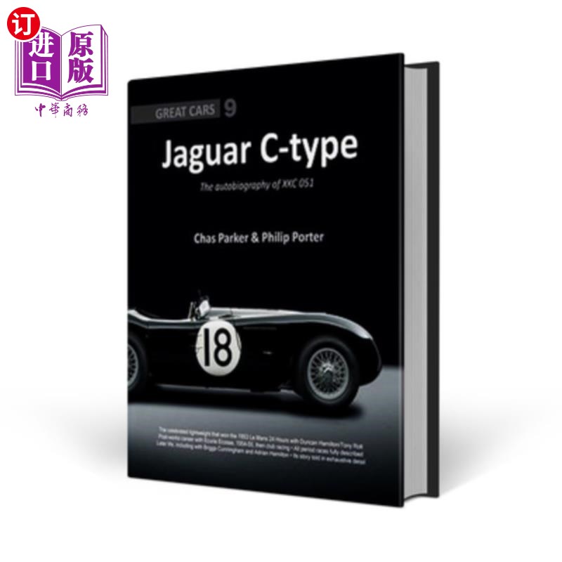 海外直订Jaguar C-Type: The Autobiography of Xkc 051 捷豹c型:xkc051的自传