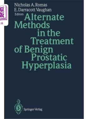 海外直订医药图书Alternate Methods in the Treatment of Benign Prostatic Hyperplasia 良性前列腺增生的替代治疗方法