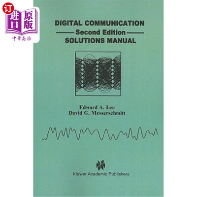 海外直订Digital Communication: Solutions Manual 数字通信：解决方案手册