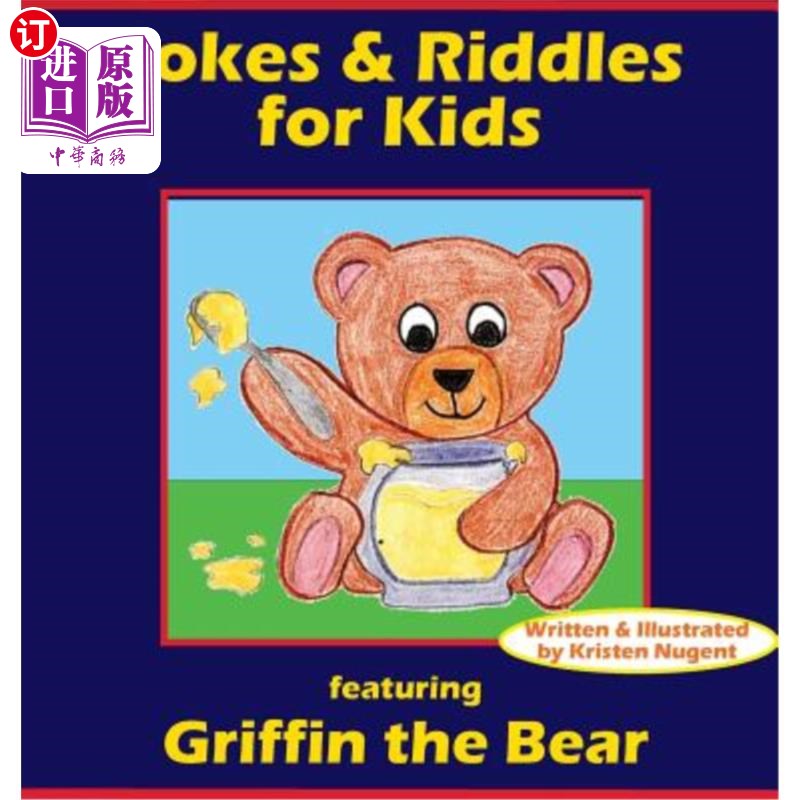 海外直订Jokes & Riddles for Kids (featuring Griffin the Bear) 儿童笑话和谜语（以格里芬熊为主角）