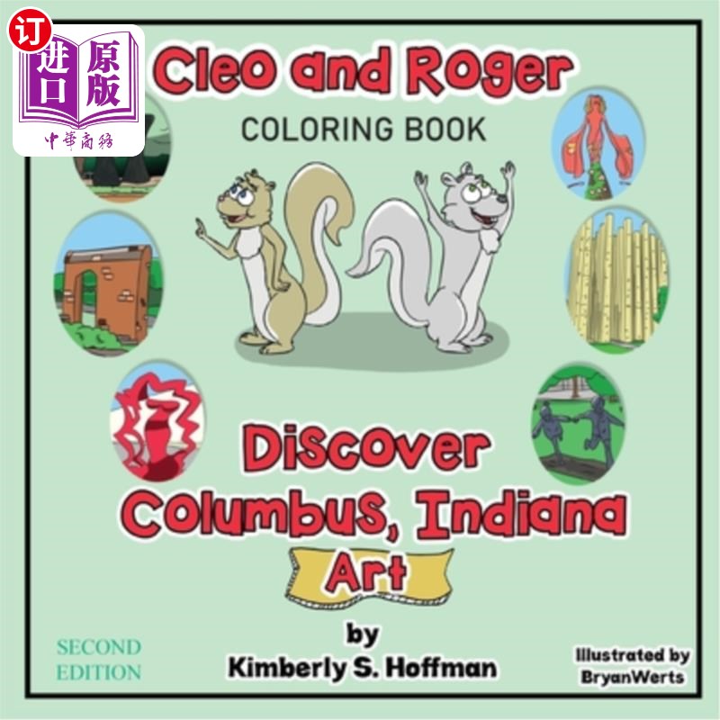 海外直订Cleo and Roger Discover Columbus, Indiana - Art (Coloring book) 克利奥和罗杰发现哥伦布，印第安纳州-艺术(着