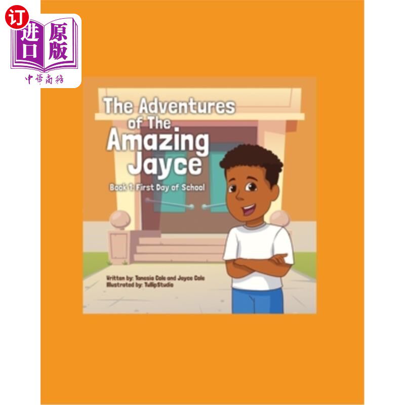海外直订The Adventures of the Amazing Jayce: Book 1: First Day of School 《神奇的房东历险记：第一册：开学第一天》